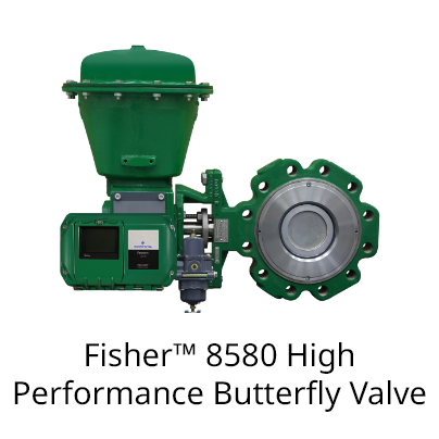 Fisher™ 8580 High Performance Butterfly Valve