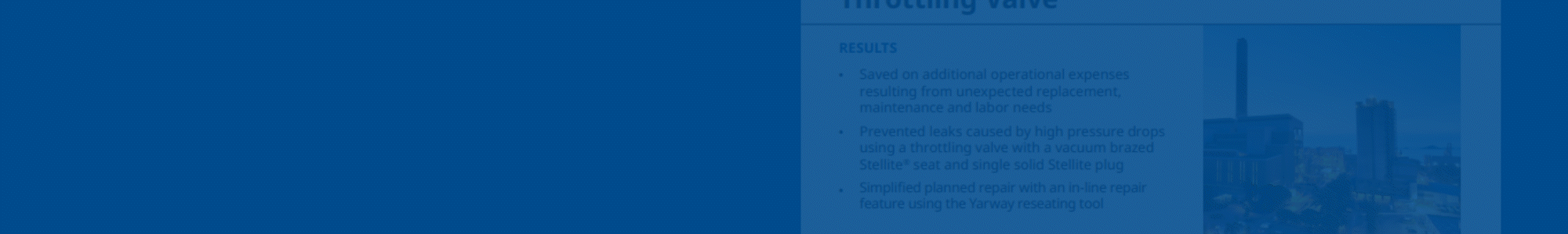 Proven Result: Yarway Hy-Drop® 5800 Throttling Valve 