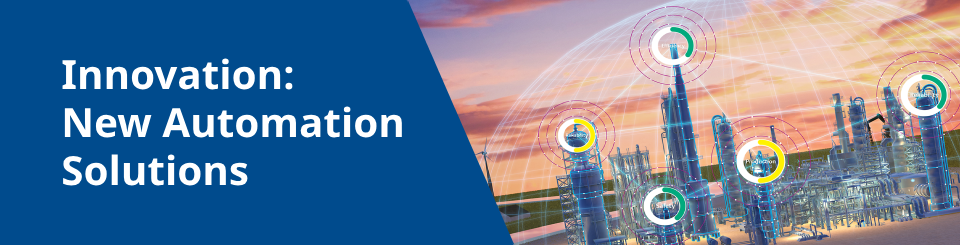 Innovation: New Automation Solutions