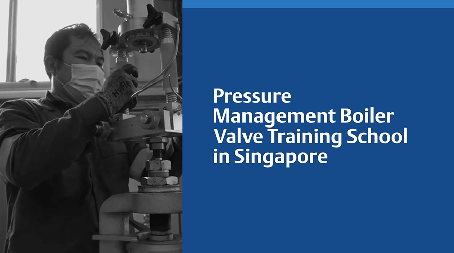 Pressure Management Boiler Valve Training School