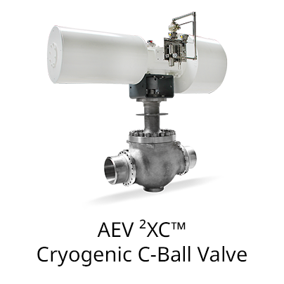 AEV ²XC™ Cryogenic C-Ball Valve