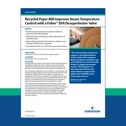 Recycled Paper Mill Improves Steam Temperature Control with a Fisher™ DFA Desuperheater Valve