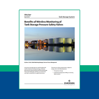 Benefits of Wireless Monitoring of Tank Storage Pressure Safety Valves