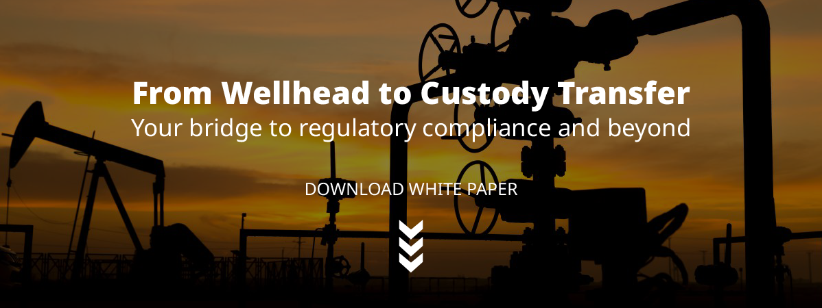 From Wellhead to Custody Transfer